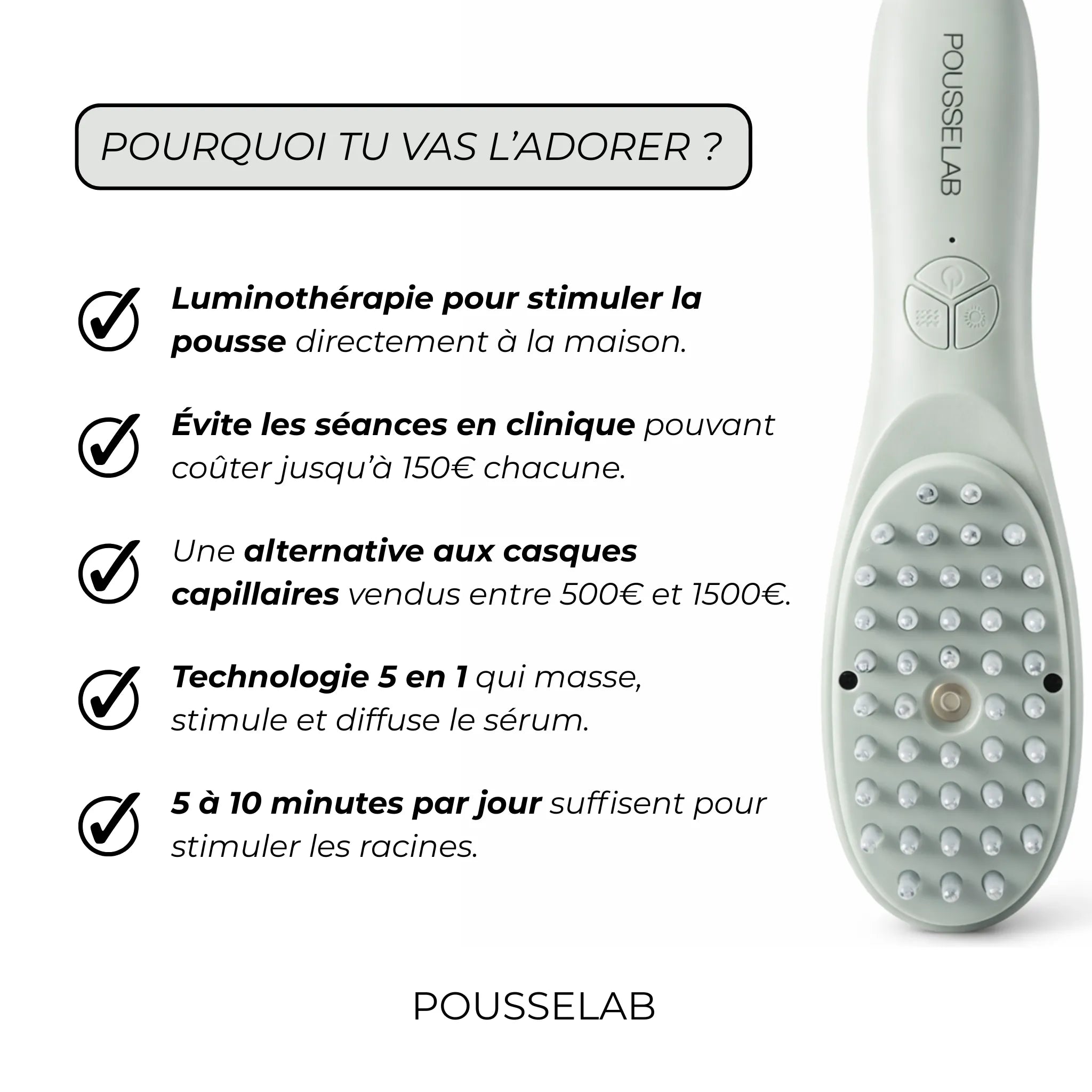 Brosse capillaire 5 en 1 POUSSELAB avec picots massants et lumière pour stimuler la pousse des cheveux et améliorer la circulation du cuir chevelu.